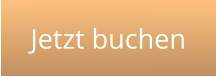 Jetzt buchen