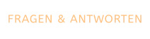 Fragen und Antworten