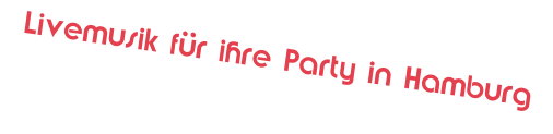 Livemusik für ihre Party in Hamburg