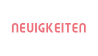 NEUIGKEITEN
