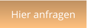 Hier anfragen
