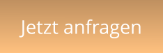 Jetzt anfragen